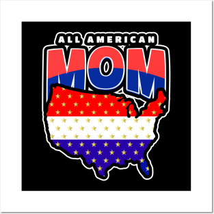 All American Mom Fourth Of July Independence Day Posters and Art